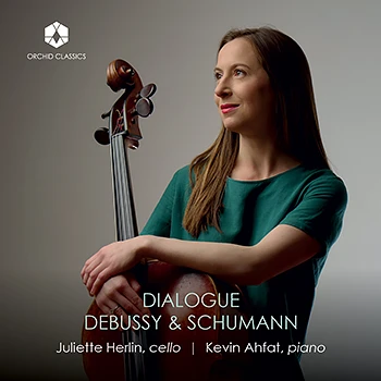 Dialogue: Debussy & Schumman album cover, featuring Juliette Herlin and her cello